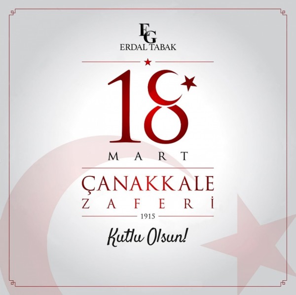 18 Mart Çanakkale Zaferi Kutlu Olsun!