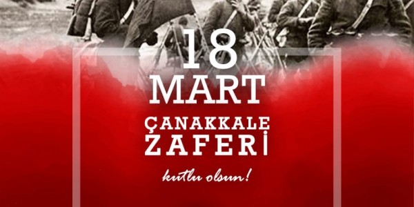 18 Mart Çanakkale Zaferi kutlu olsun!